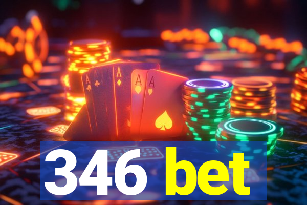 346 bet